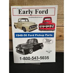 Midwest Early Ford 1948-56 Ford Pickup Parts Sept. 2017